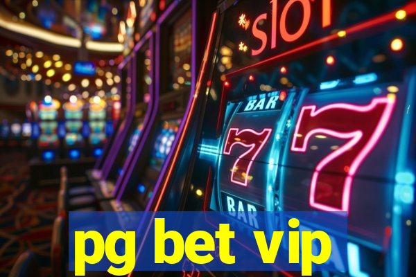 pg bet vip